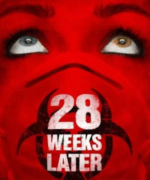 28 Weeks Later 