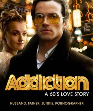 Addiction: A 60s Love Story