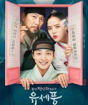 Bác Sĩ Tâm Thần Joseon Yoo Se Poong (Phần 1)