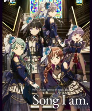 BanG Dream! Episode of Roselia II: Song I am.