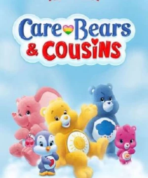 Care Bears & Cousins (Phần 2)