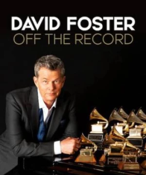 David Foster: Đằng sau những bản hit