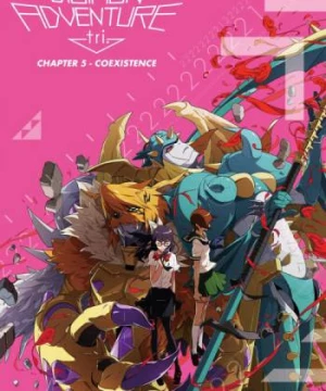 Digimon Adventure Tri. - Chương 5: Cộng Sinh