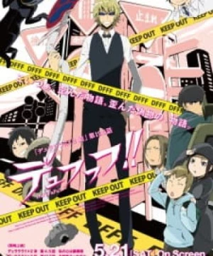 Durarara!!x2 Ketsu: Dufufufu!!