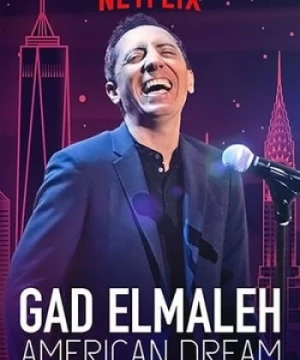 Gad Elmaleh: Giấc Mơ Mỹ