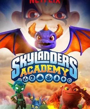 Học viện Skylanders (Phần 1)