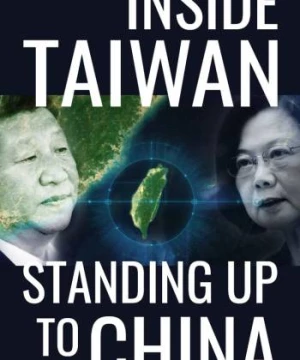 Inside Taiwan: Standing Up to China