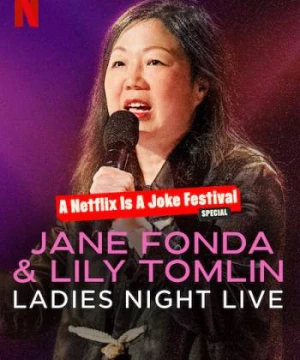 Jane Fonda & Lily Tomlin: Đêm của các chị em