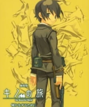 Kino no Tabi: The Beautiful World - Nanika wo Suru Tame ni - Life Goes On.