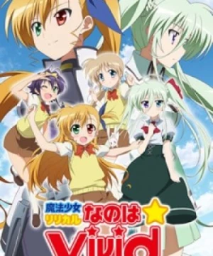 Mahou Shoujo Lyrical Nanoha Vivid