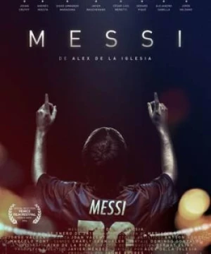 Messi: Chân Sút Vĩ Đại