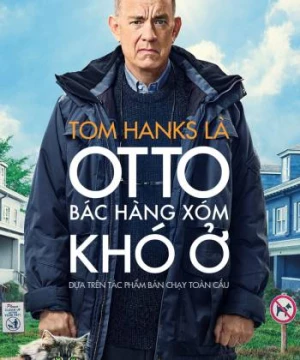 Otto Bác Hàng Xóm Khó Ở