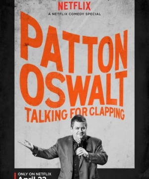 Patton Oswalt: Vỗ Tay Đi Nào