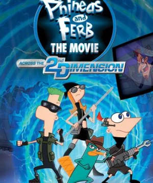 Phineas và Ferb: Băng Qua Chiều Không Gian Thứ 2