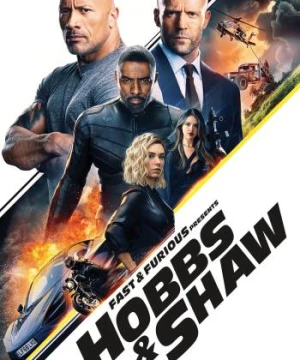 Quá Nhanh Quá Nguy Hiểm: Hobbs Và Shaw