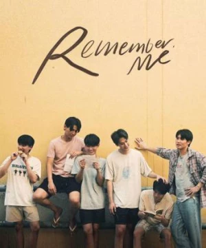 Remember Me: Tình Yêu Được Viết Bằng Tình Yêu