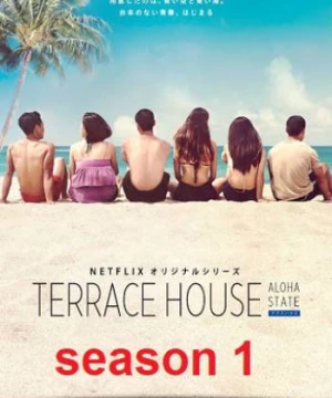 Terrace House: Tiểu bang Aloha (Phần 3)