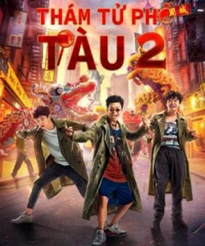 Thám Tử Phố Tàu 2