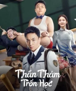 Thần Thám Trốn Học