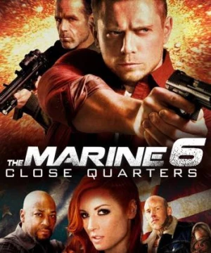 The Marine 6: Close Quarters