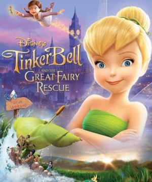 Tinker Bell và Cuộc Giải Cứu Vĩ Đại